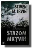 Stazom mrtvih - Stiven M. Irvin