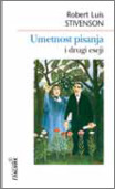 Robert Luis Stivenson: Umetnost pisanja i drugi eseji