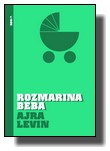 Rozmarina beba - Ajra Levin