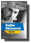 Željko Obrenović - Talog