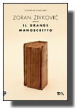 Zoran Živković - Veliki rukopis