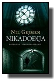 Nil Gejmen - Nikadođija