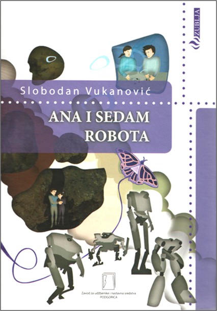 Slobodan Vukanović - Ana i sedam robota