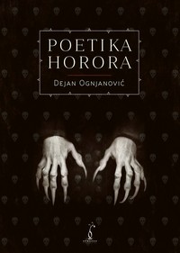 Dejan Ognjanović - Poetika horora