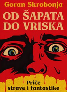 Goran Skrobonja - Od šapata do vriska