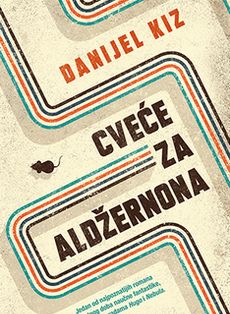 Danijel Kiz - Cveće za Aldžernona
