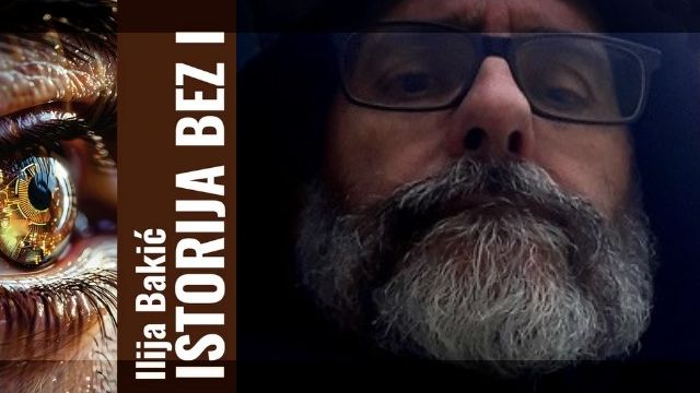 Istorija bez I - Ilija Bakić