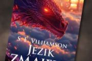 JEZIK ZMAJEVA – moć reči, magija i kriptografija u alternativnoj istoriji JEZIK ZMAJEVA - S. F. Vilijamson
