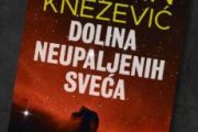 Dolina neupaljenih sveća - Boban Knežević