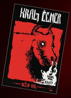 Kralj Čemer - Džo Hil